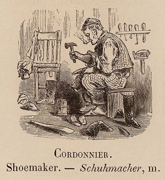 Le Vocabulaire Illustre: Cordonnier; Shoemaker; Schuhmacher (engraving)