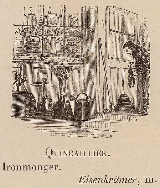 Le Vocabulaire Illustre: Quincaillier; Ironmonger; Eisenkramer (engraving)