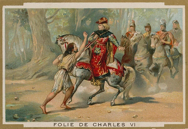 The madness of King Charles VI of France, 1392 (chromolitho)