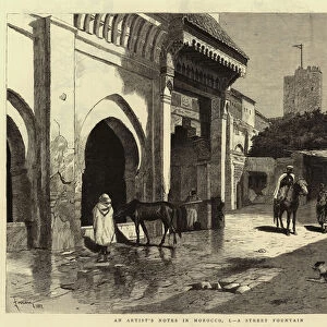 An Artists Notes in Morocco, I, A Street Fountain (engraving)
