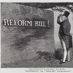 The Handwriting on the Wall, satire depicting King William IV looking at a wall with the slogan "Reform Bill!"painted on it, 1831 (engraving)