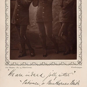 Richard Temple, Durward Lely and Frank Thornton in the original production of Gilbert and Sullivans opera Patience at the Opera Comique, London, 1881 (b / w photo)