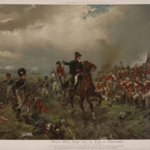 What will they say of this in England? Wellington to the troops at Waterloo (chromolitho)