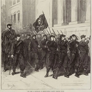 The War, a Battalion of Francs-Tireurs passing through Tours (engraving)